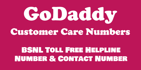 GoDaddy Toll Free Helpline, Enquiry, Contact, Complaint Number