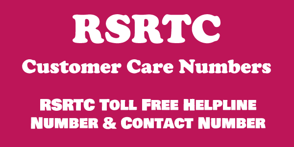 RSRTC Customer Care: RSRTC Toll Free Helpline & Complaint No.